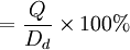 =\frac{Q}{D_d}\times100%