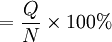 =\frac{Q}{N}\times100%