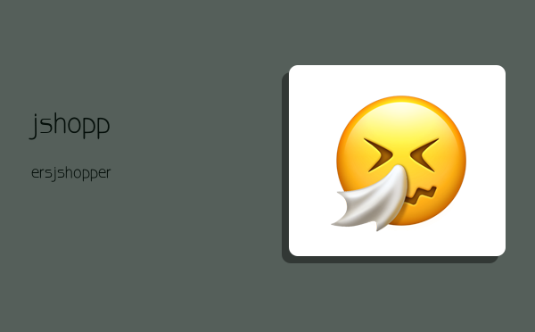 jshoppers,jshoppers官网-图1 jshoppers,jshoppers官网-图1