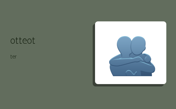 otte,otter-图1 otte,otter-图1