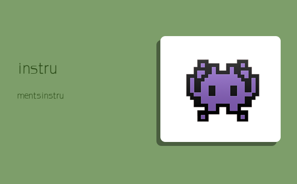 instruments,instruments翻译中文-图1